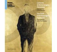 La verità di Michelangelo Pistoletto. Dallo Specchio al Terzo paradiso. Catalogo della mostra (Ascona, 30 maggio-26 settembre 2021). Ediz. italiana e inglese