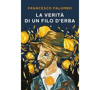 La verità di un filo d'erba