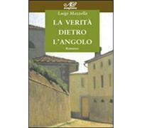La verità dietro l'angolo