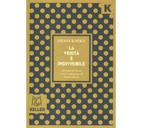 La verità è indivisibile. Aforismi [Paperback] [Sep 25, 2024] Kafka, Franz; Stac