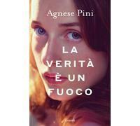 La verità è un fuoco