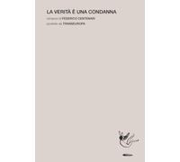 La verità è una condanna