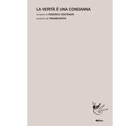 La verità è una condanna