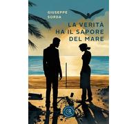 La Verità Ha Il Sapore Del Mare - - 2024