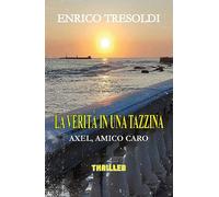 La verità in una tazzina. Ediz. integrale