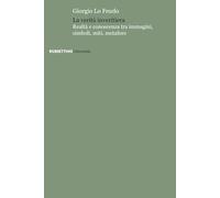La verità inveritiera. Realtà e conoscenza tra immagini, simboli, miti, metafore