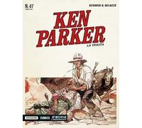 La verità. Ken Parker classic. Vol. 47
