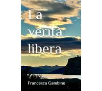 La verità libera