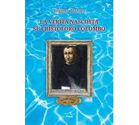 La Verità Nascosta Su Cristoforo Colombo