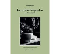 La verità nello specchio e altri racconti