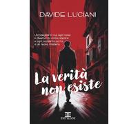 La verità non esiste