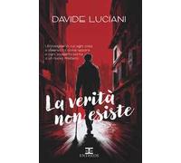 La verità non esiste