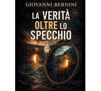LA VERITÀ OLTRE LO SPECCHIO