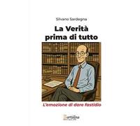 La verità prima di tutto. L'emozione di dare fastidio