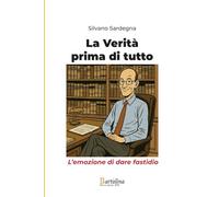 La Verità prima di tutto: L'emozione di dare fastidio