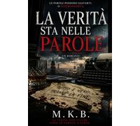La Verità sta nelle Parole: Il Manoscritto