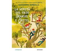 La verità sul caso Hansel e Gretel