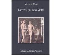 La verità sul caso Motta