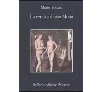 La verità sul caso Motta