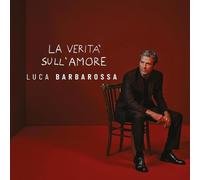 La Verita' Sull'Amore - Luca Barbarossa (Audio Cd)