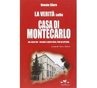 La verità sulla casa di Montecarlo