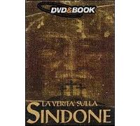 La verità sulla Sindone