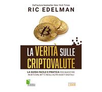 LA VERITA' SULLE CRIPTOVALUTE - EDELMAN ERIC - LSWR