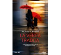 LA VERITA' TRADITA - ROBINSON BROOKE - Piemme