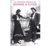 La véritable histoire de Bonnie and Clyde