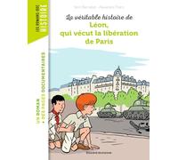 La véritable histoire de Léon, qui vécut la libération de Paris