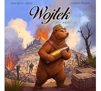 La véritable histoire de Wojtek: L'ours devenu caporal