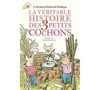 La véritable histoire des trois petits cochons