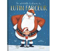 La véritable histoire du lutin farceur