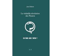 La véritable révolution des Picaros: En finir avec Tintin ?