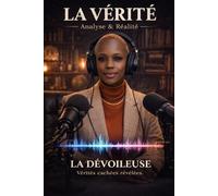 LA VÉRITÉ: Analyse & Réalité : Reprendre confiance, se choisir et avancer malgré les critiques