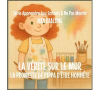 La Vérité sur le Mur: La promesse d'honnêteté de Pippa: 3