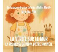 La Vérité sur le Mur: La promesse d'honnêteté de Pippa: 3