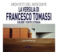 La Versilia di Francesco Tomassi. Colore vuoto strada