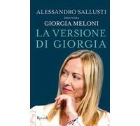 Versione Di Giorgia - Alessandro Sallusti e Giorgia Meloni - 2023