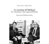 La versione di Michael. Un «amerikano» alla scoperta dell'Italia