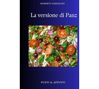 LA VERSIONE DI PANZ: Cinque tradizioni antiche per una vita moderna in equilibrio