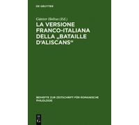 La Versione Franco-Italiana Della Bataille d'Aliscans (Copertina rigida)
