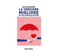 La versione migliore di te con gli altri