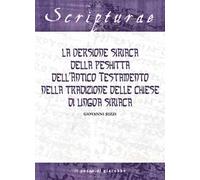 La versione siriaca della Peshitta dell'Antico Testamento nella tradizione delle chiese di lingua siriaca