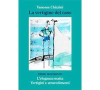 La vertigine del caso