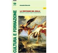 La vertigine del nulla. Nichilismo e pensiero tragico in Angel Ganivet