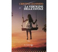 La vertigine delle favole - Giammito Cristina