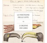 La vertigine delle liste vs l'ordine dei libri. Nuova ediz.
