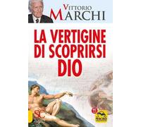 La vertigine di scoprirsi Dio
