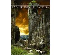 La vertigine e l'attesa